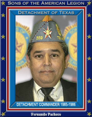Fernando Pacheco Commander Detachment of Texas 1985 - 1986