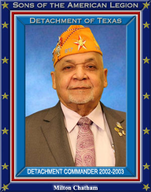 Milton Chatham Commander Detachment of Texas 2002 - 2003